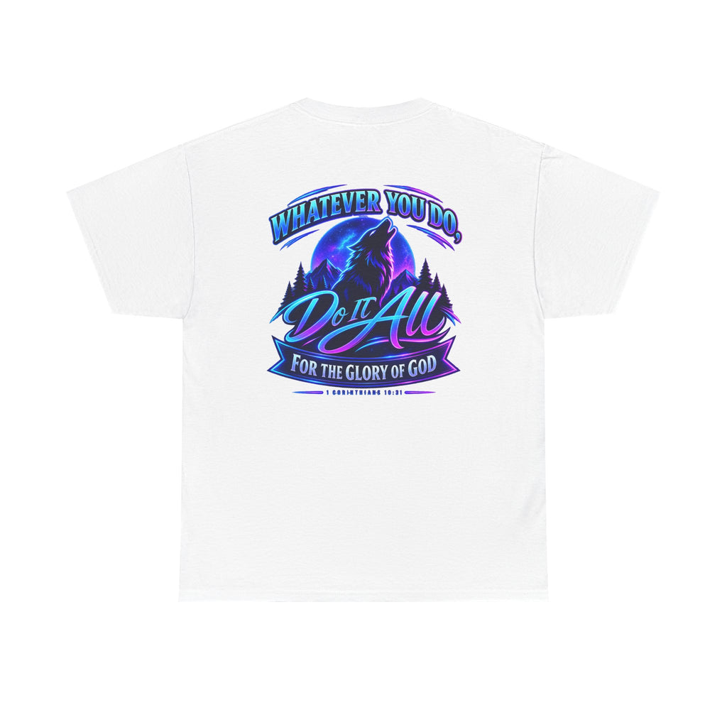 Seawolf_30 Graphic Tee — "Whatever You Do, Do It All for the Glory of God"