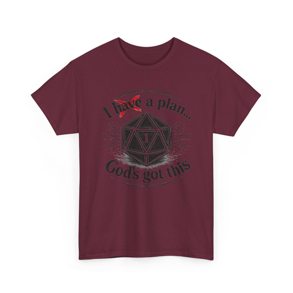 I XhaveX a plan... God’s Got This T-Shirt Dark — D20 Dice Faith Gamer Tee