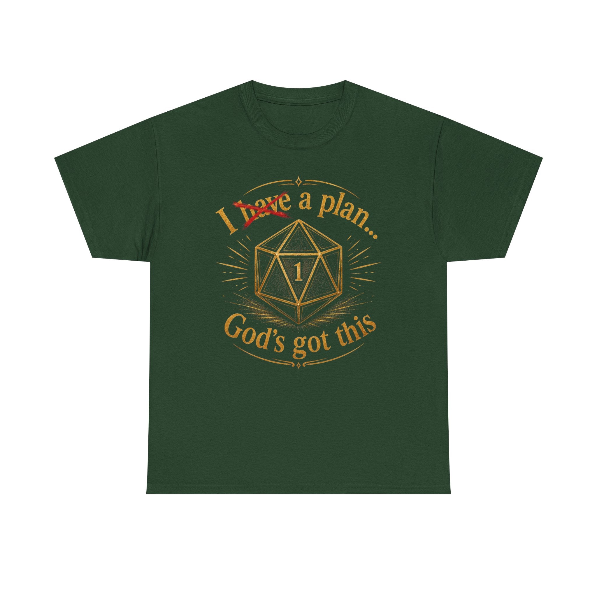 I XhaveX a plan... God's Got This D20 T‑Shirt