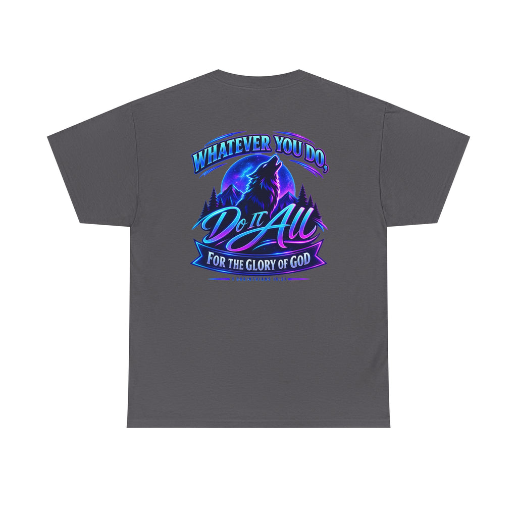 Seawolf_30 Graphic Tee — "Whatever You Do, Do It All for the Glory of God"