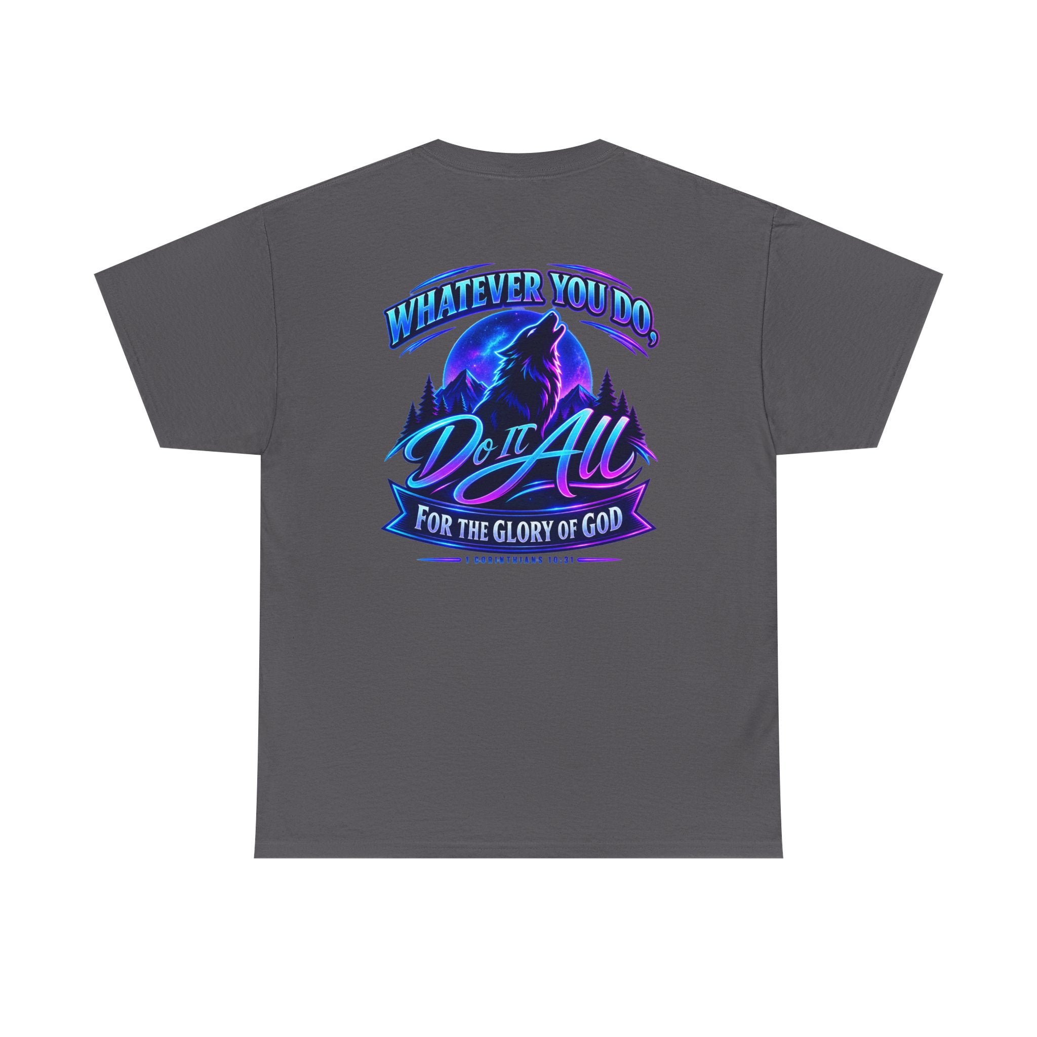 Seawolf_30 Graphic Tee — "Whatever You Do, Do It All for the Glory of God"