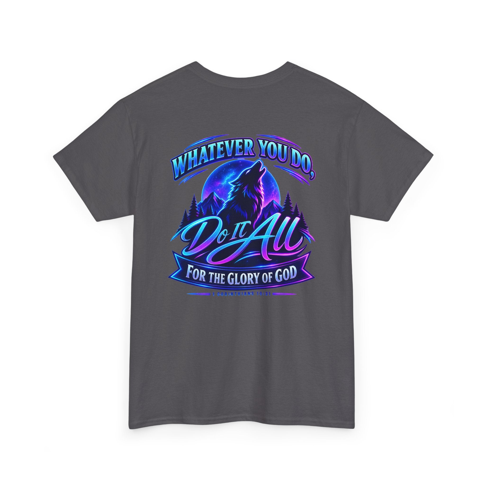 Seawolf_30 Graphic Tee — "Whatever You Do, Do It All for the Glory of God"