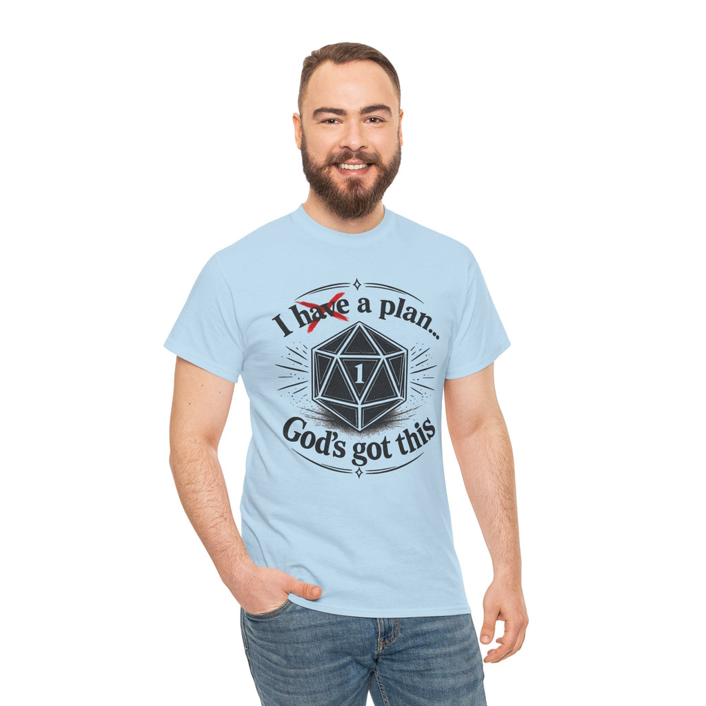 I XhaveX a plan... God’s Got This T-Shirt Dark — D20 Dice Faith Gamer Tee