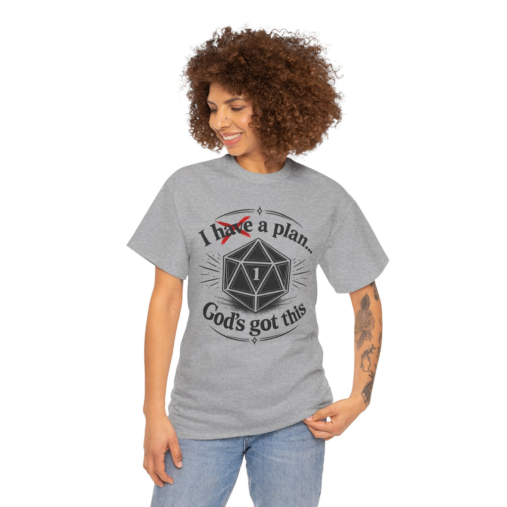 I XhaveX a plan... God’s Got This T-Shirt Dark — D20 Dice Faith Gamer Tee