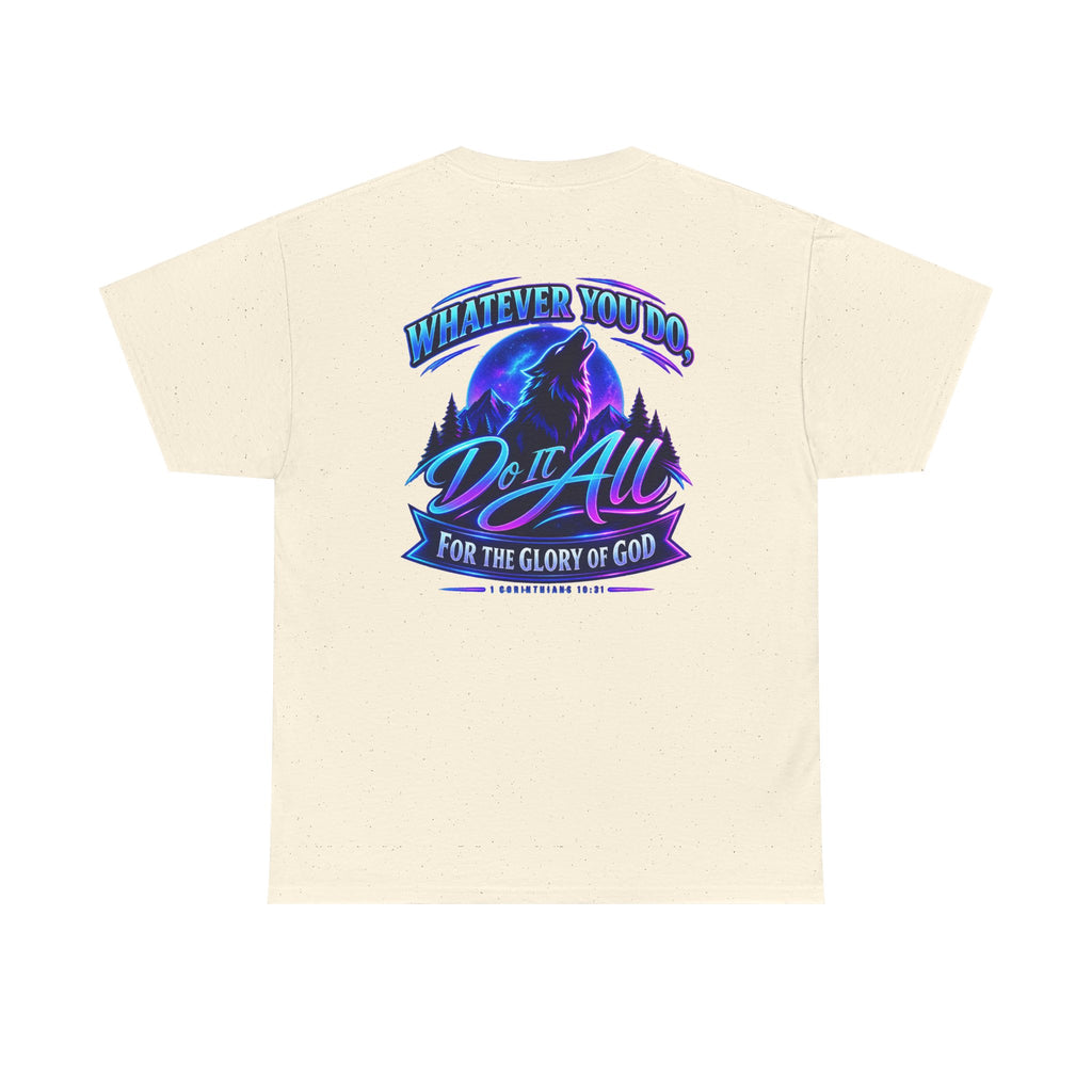 Seawolf_30 Graphic Tee — "Whatever You Do, Do It All for the Glory of God"