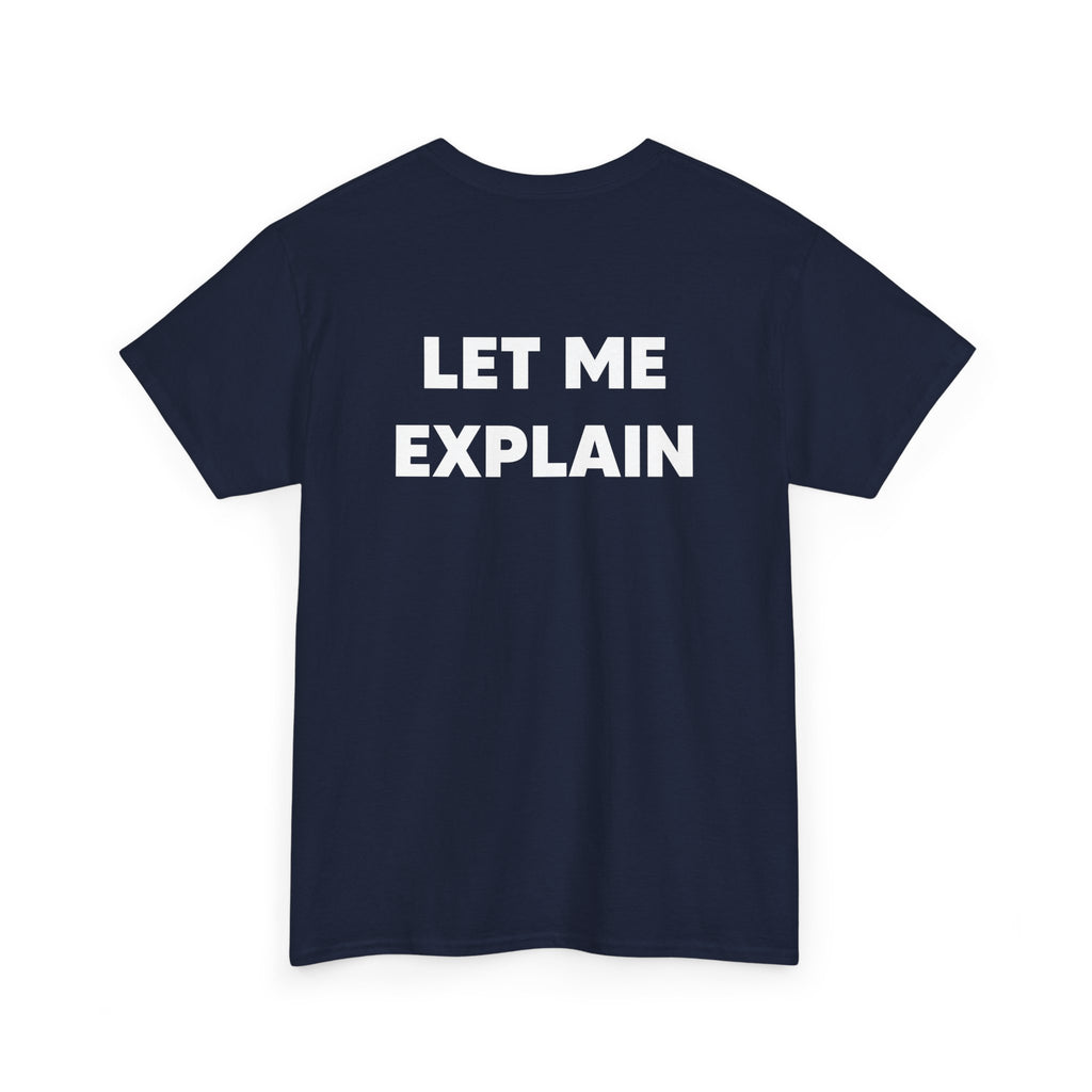 DoctorJSWAYS Let Me Explain T-Shirt — Minimal Logo Black Tee with Bold Back Text