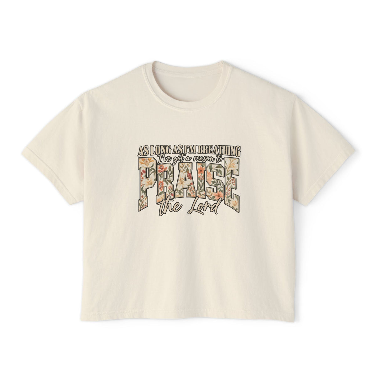 Women's Boxy Tee – Floral “Praise” Graphic Shirt
