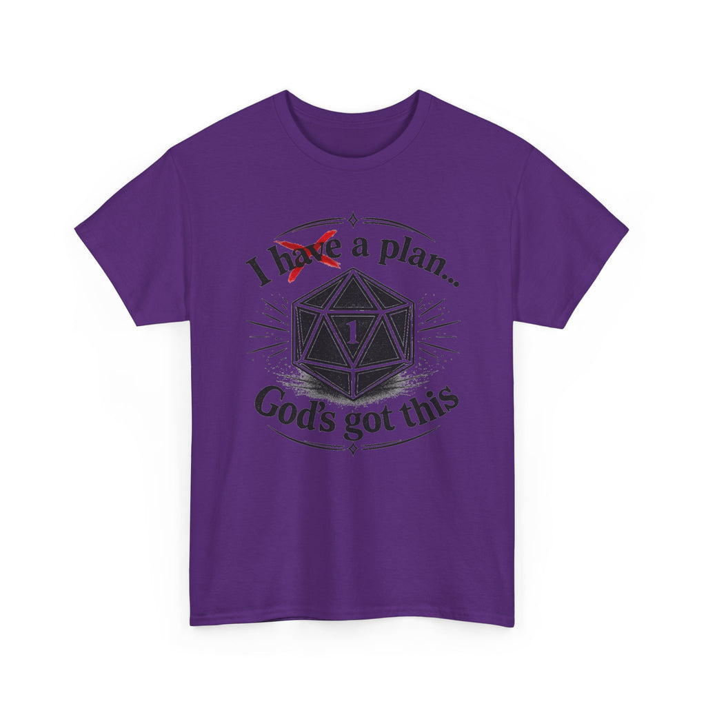 I XhaveX a plan... God’s Got This T-Shirt Dark — D20 Dice Faith Gamer Tee