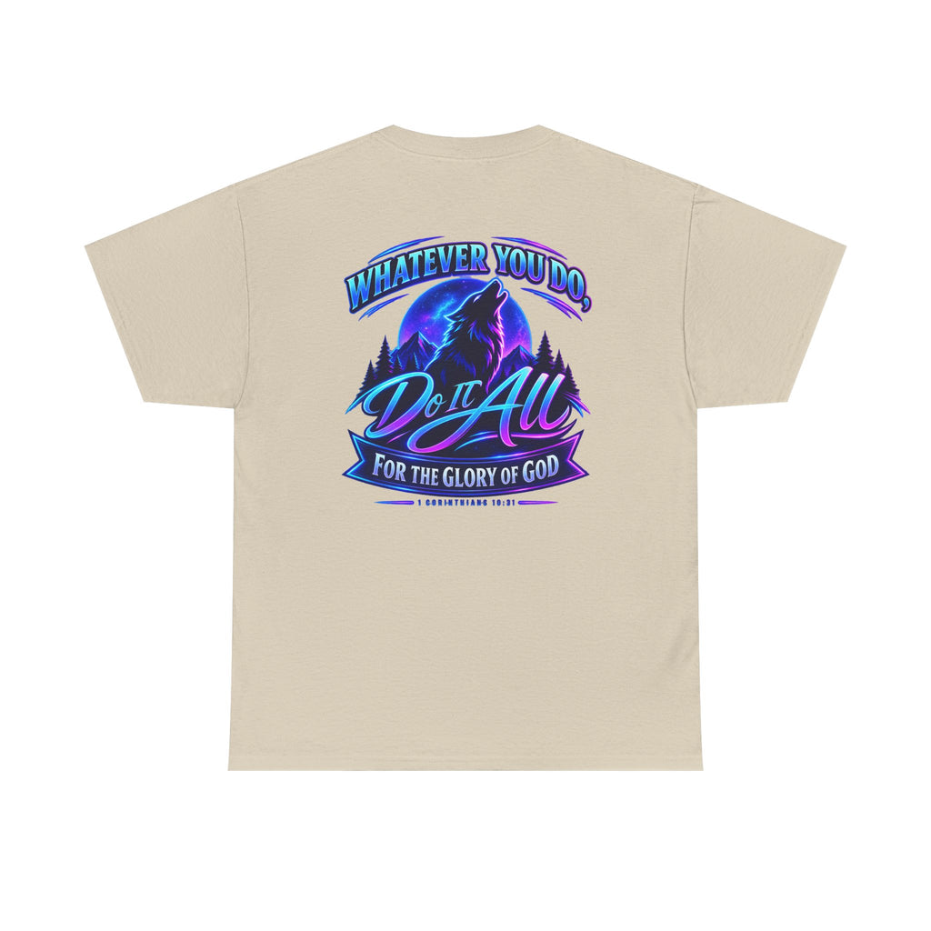 Seawolf_30 Graphic Tee — "Whatever You Do, Do It All for the Glory of God"