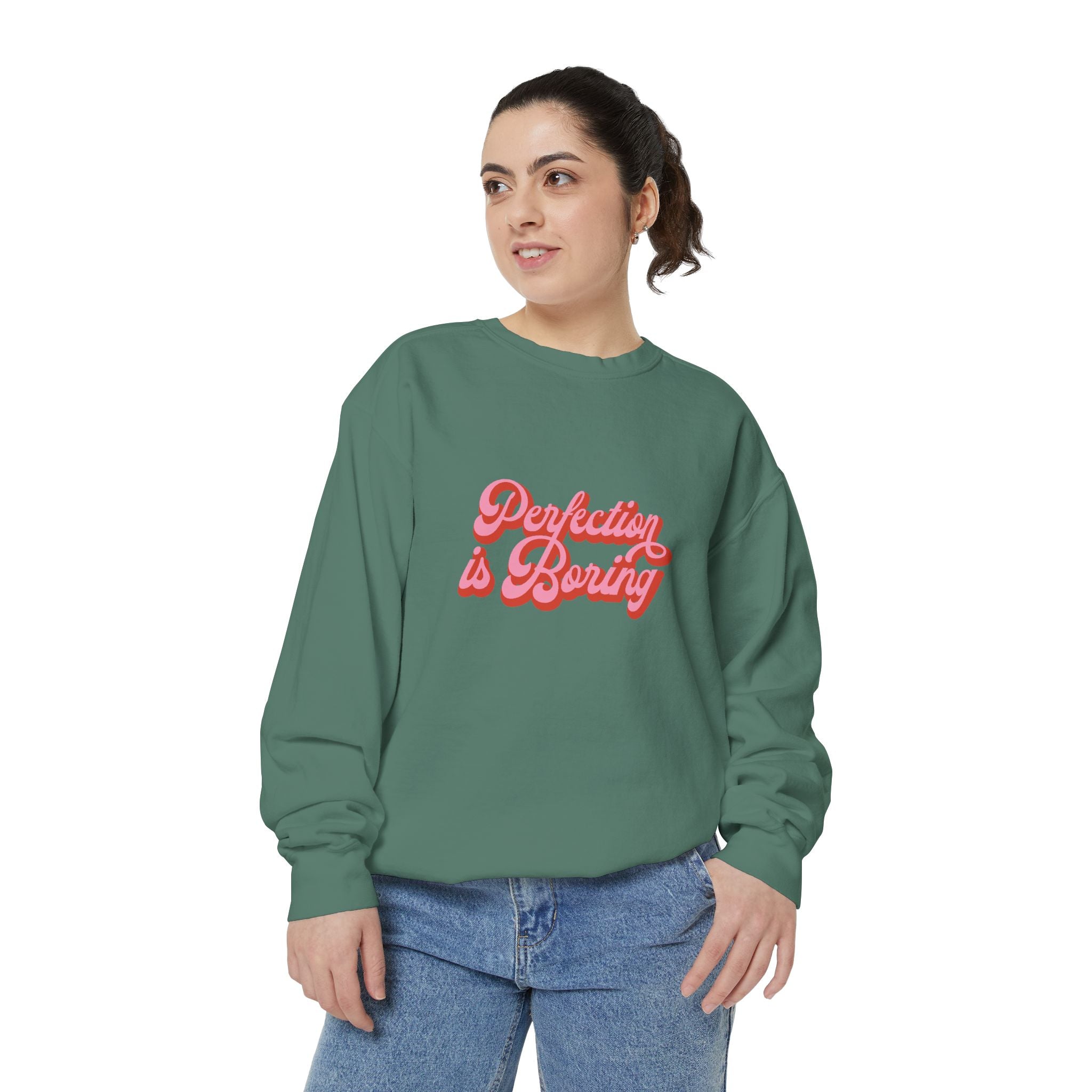 Sweatshirt — "Perfection is Boring" Retro Script Pullover