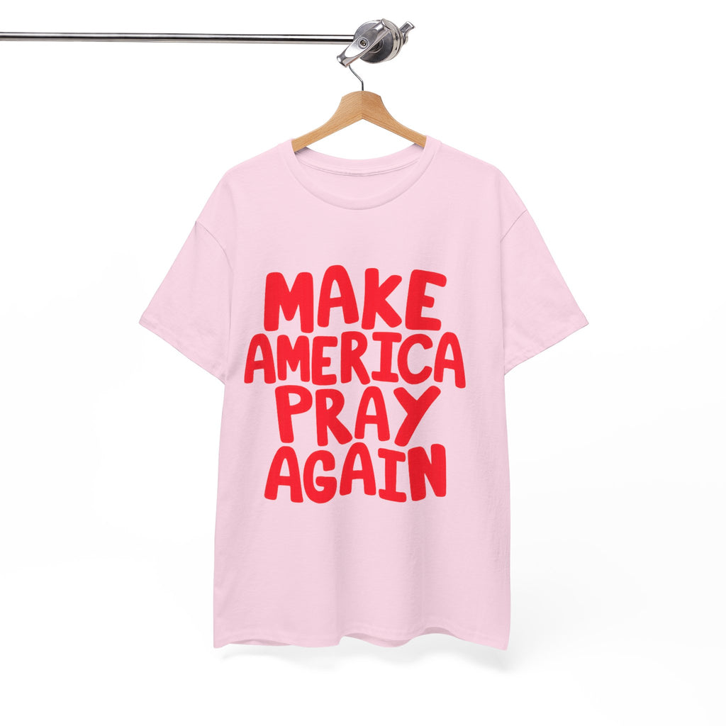 Make America Pray Again Tee