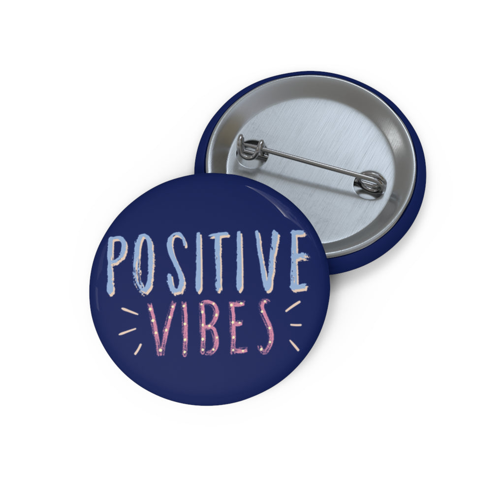 Positive Vibes Pin Button