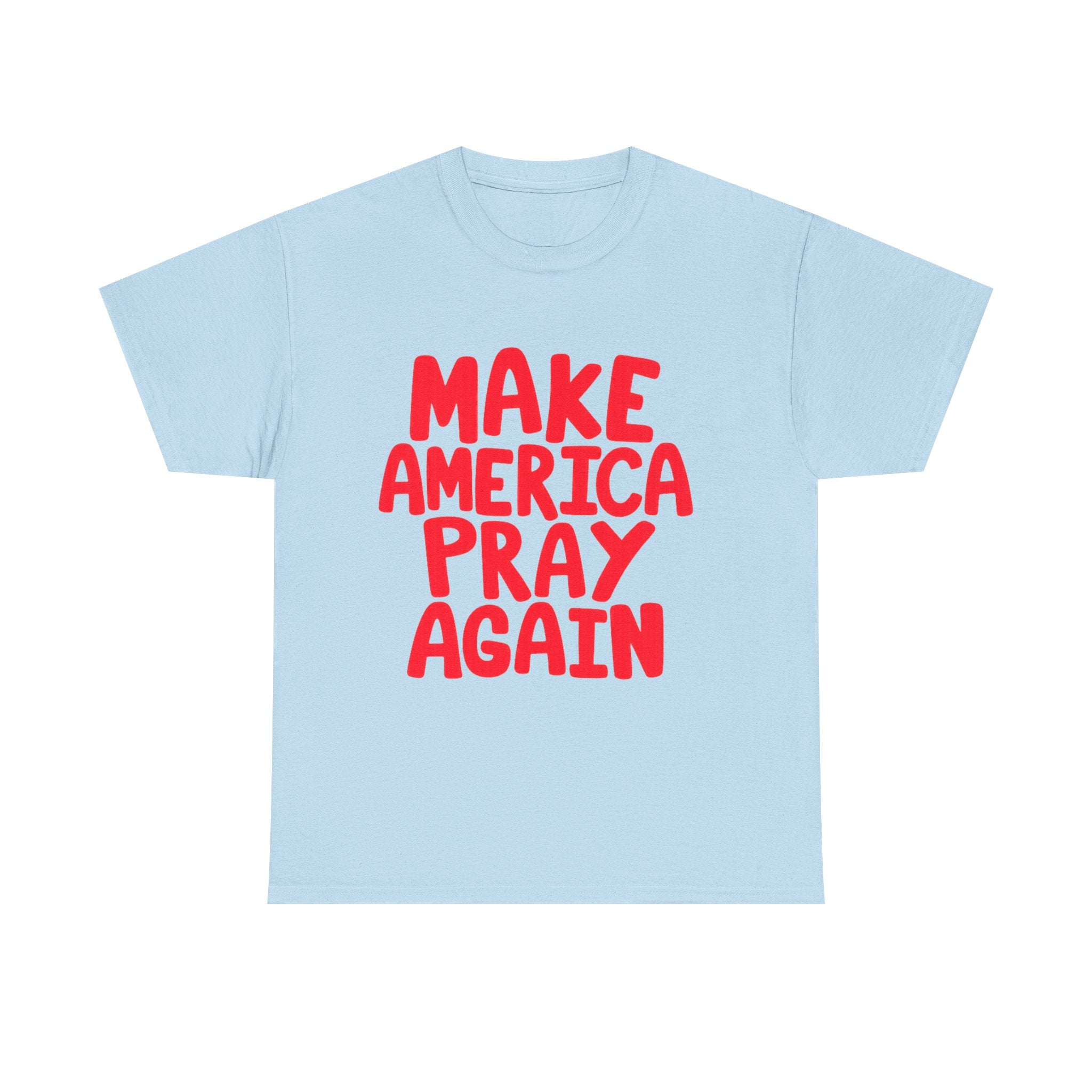 Make America Pray Again Tee
