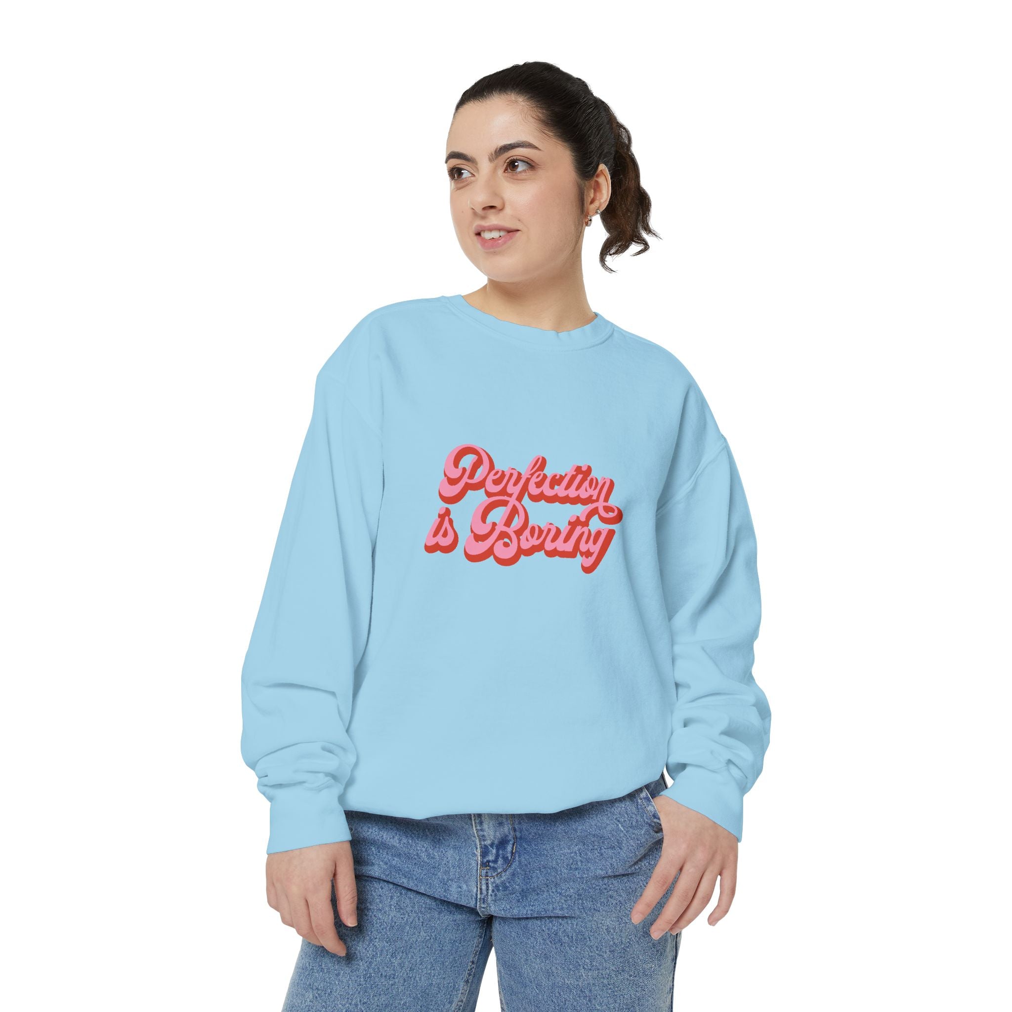 Sweatshirt — "Perfection is Boring" Retro Script Pullover