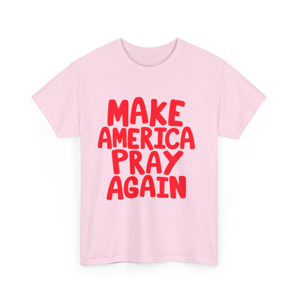 Make America Pray Again Tee