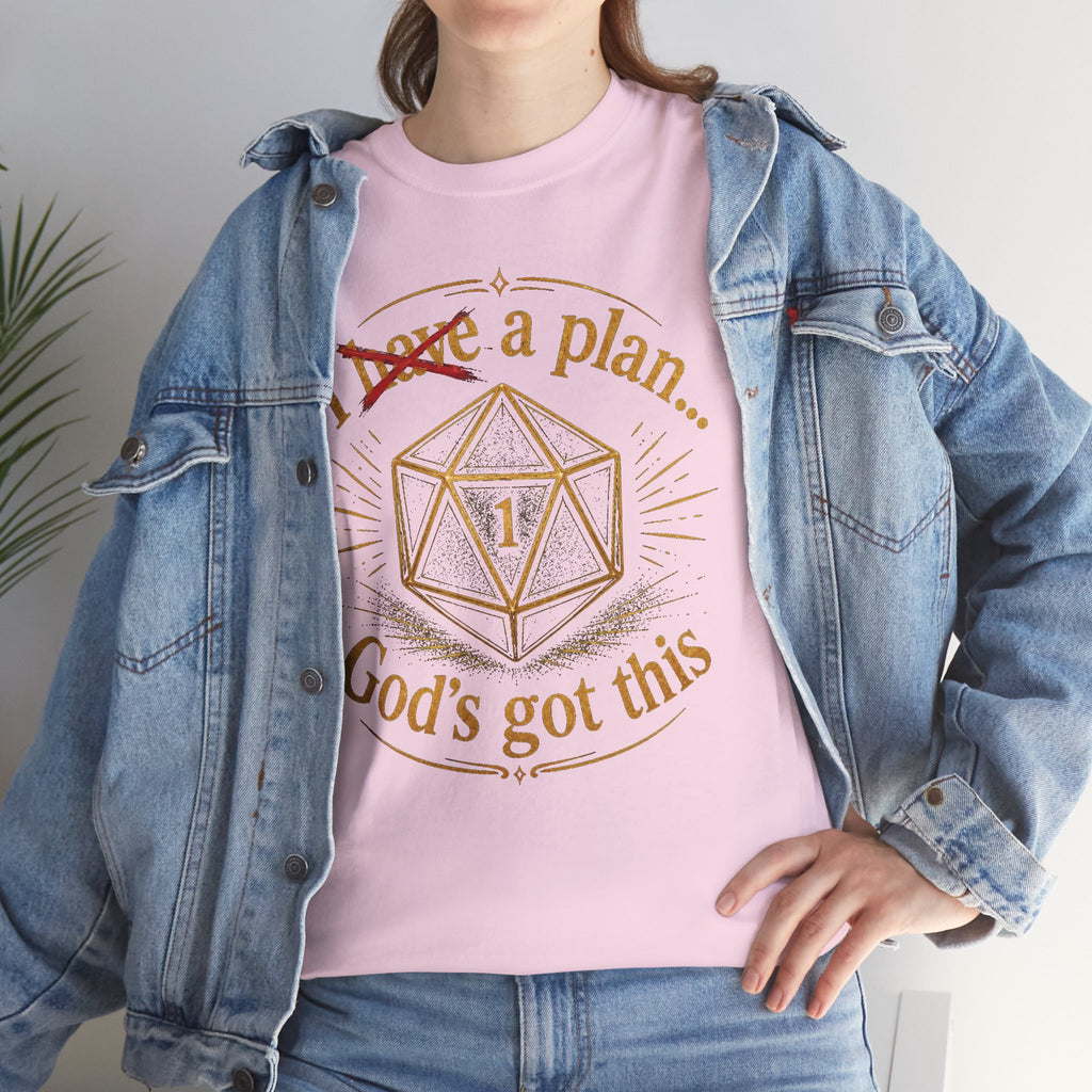 I XhaveX a plan... God's Got This D20 T‑Shirt