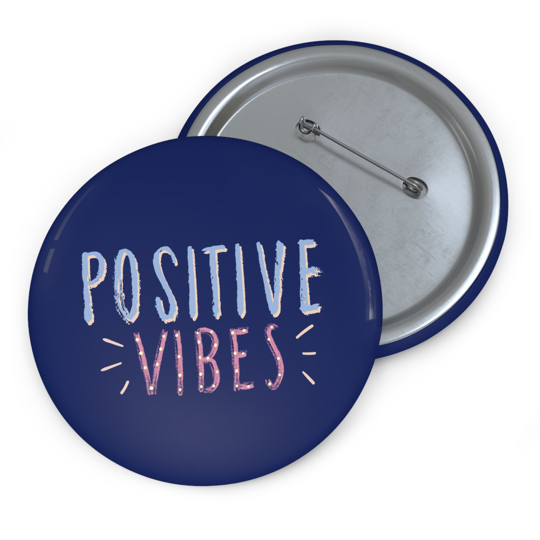 Positive Vibes Pin Button