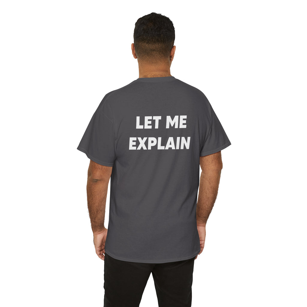 DoctorJSWAYS Let Me Explain T-Shirt — Minimal Logo Black Tee with Bold Back Text