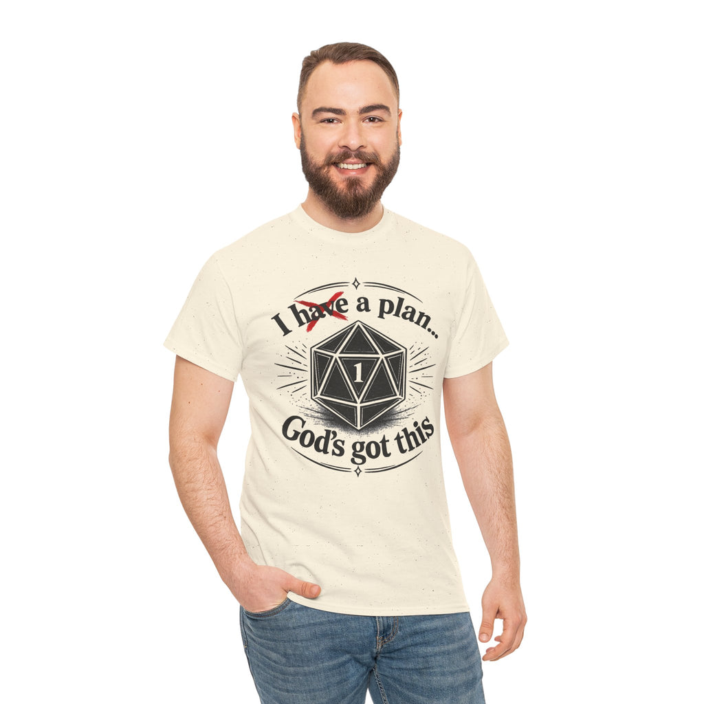 I XhaveX a plan... God’s Got This T-Shirt Dark — D20 Dice Faith Gamer Tee