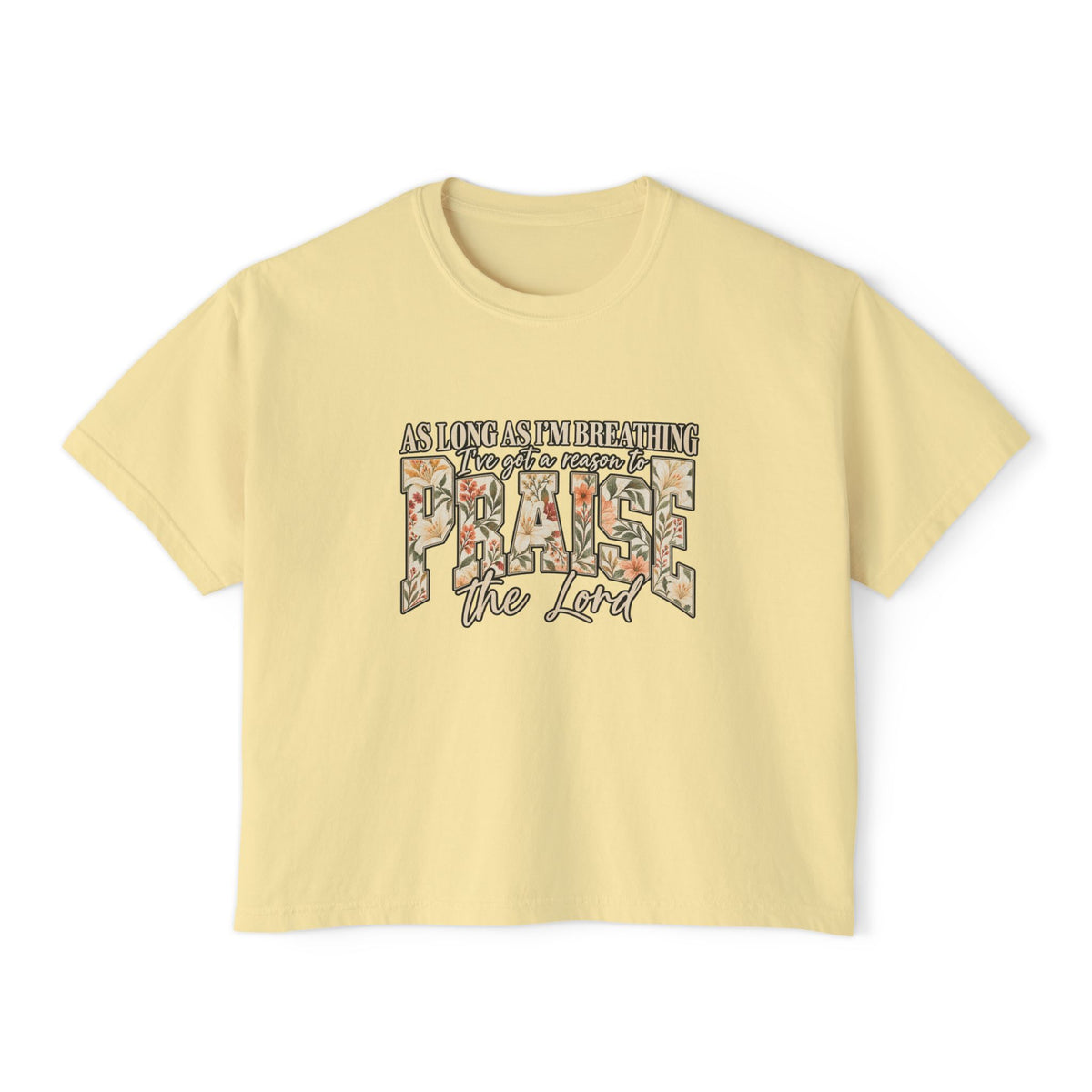 Women's Boxy Tee – Floral “Praise” Graphic Shirt