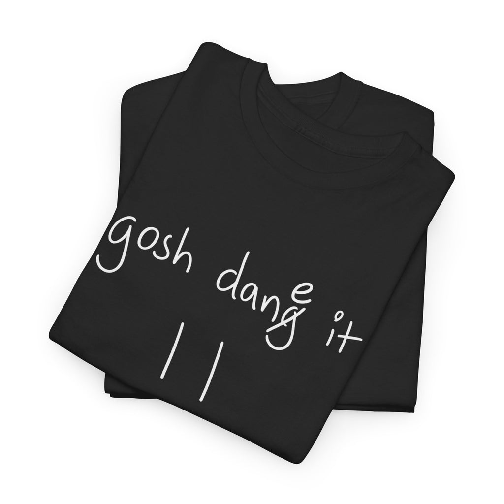 DoctorJSWAYS gosh dane it T-Shirt — Minimal Logo Black Tee with Bold Back Text