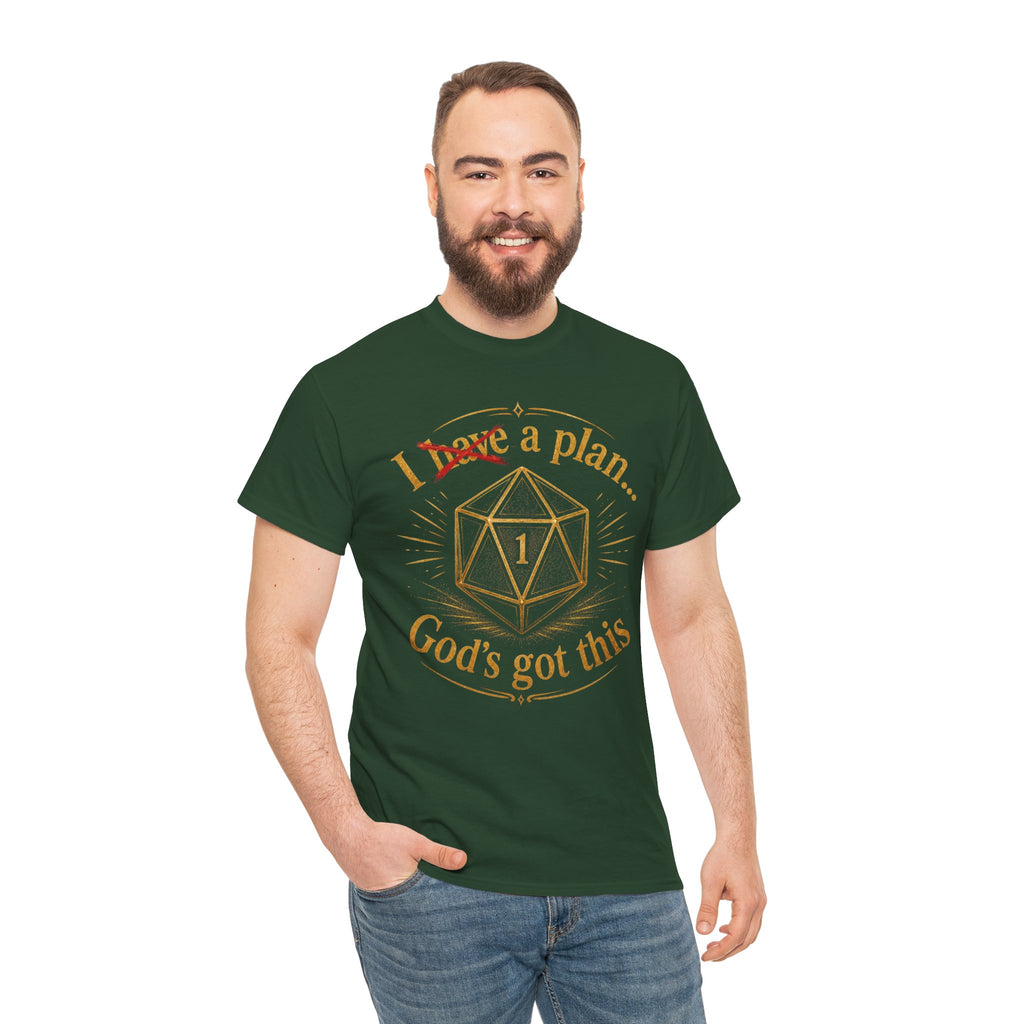 I XhaveX a plan... God's Got This D20 T‑Shirt