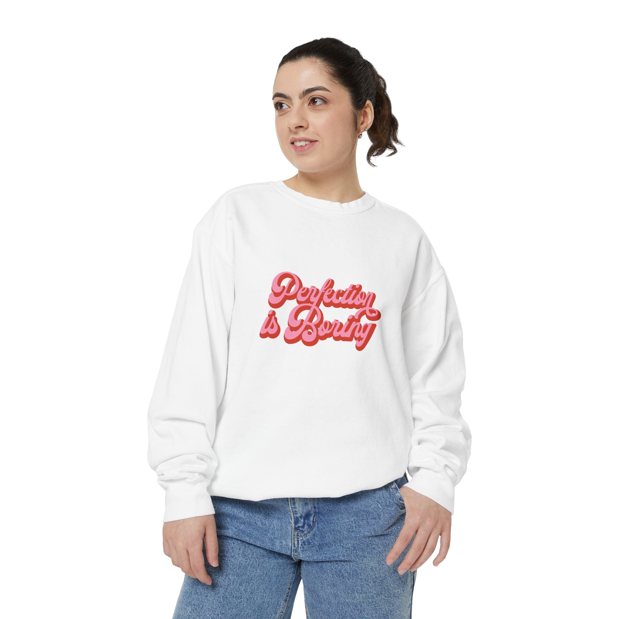 Sweatshirt — "Perfection is Boring" Retro Script Pullover