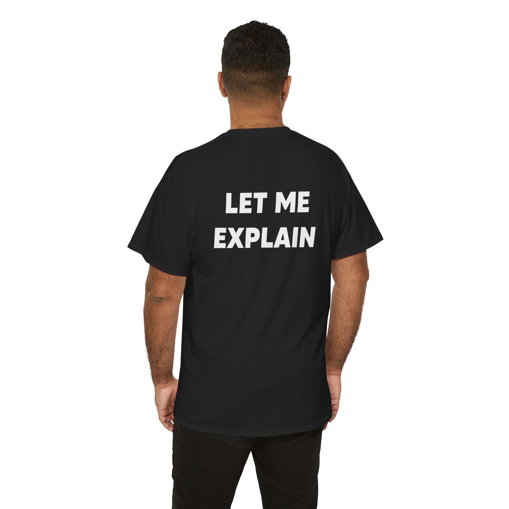 DoctorJSWAYS Let Me Explain T-Shirt — Minimal Logo Black Tee with Bold Back Text