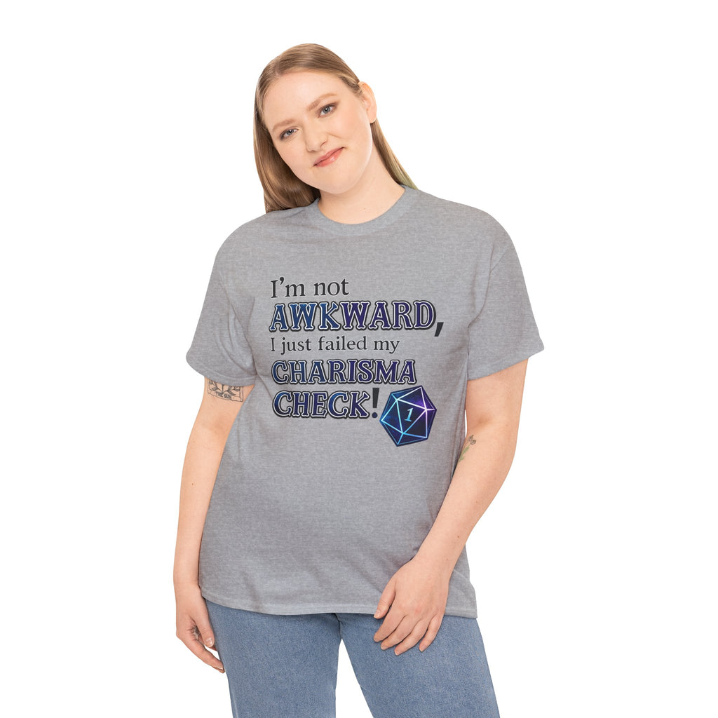 T-Shirt - "I’m Not Awkward, I Just Failed My Charisma Check" D20 RPG Tee