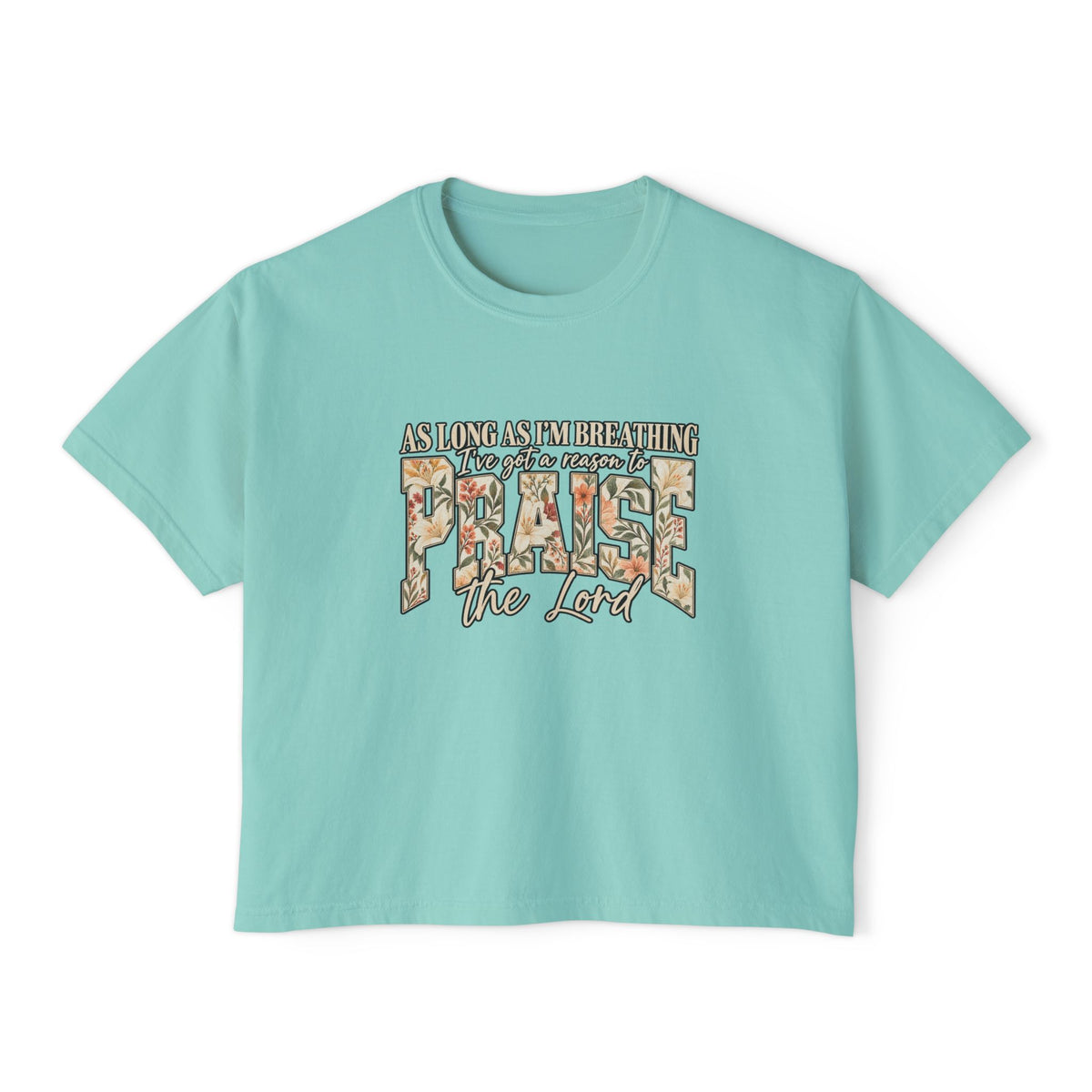 Women's Boxy Tee – Floral “Praise” Graphic Shirt