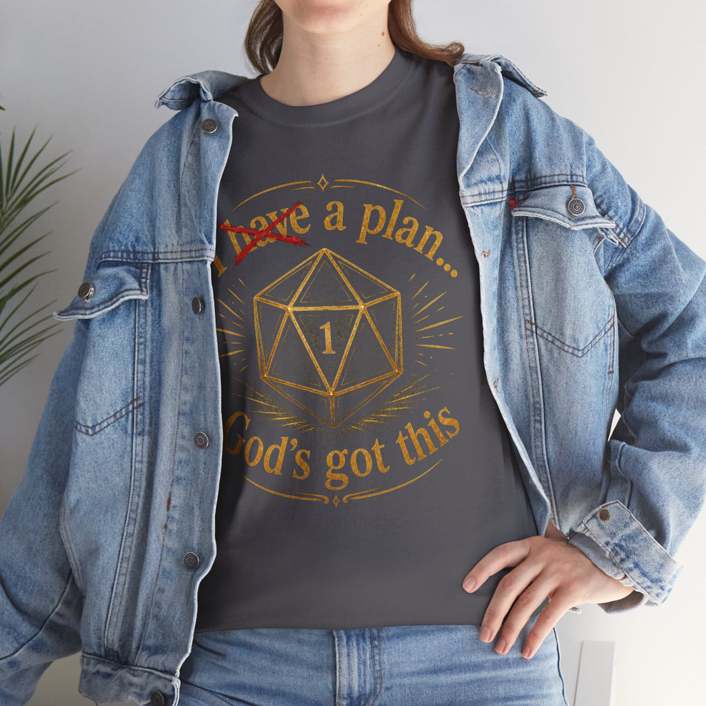 I XhaveX a plan... God's Got This D20 T‑Shirt