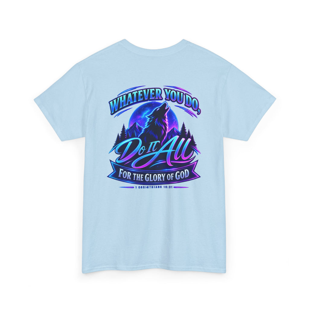 Seawolf_30 Graphic Tee — "Whatever You Do, Do It All for the Glory of God"