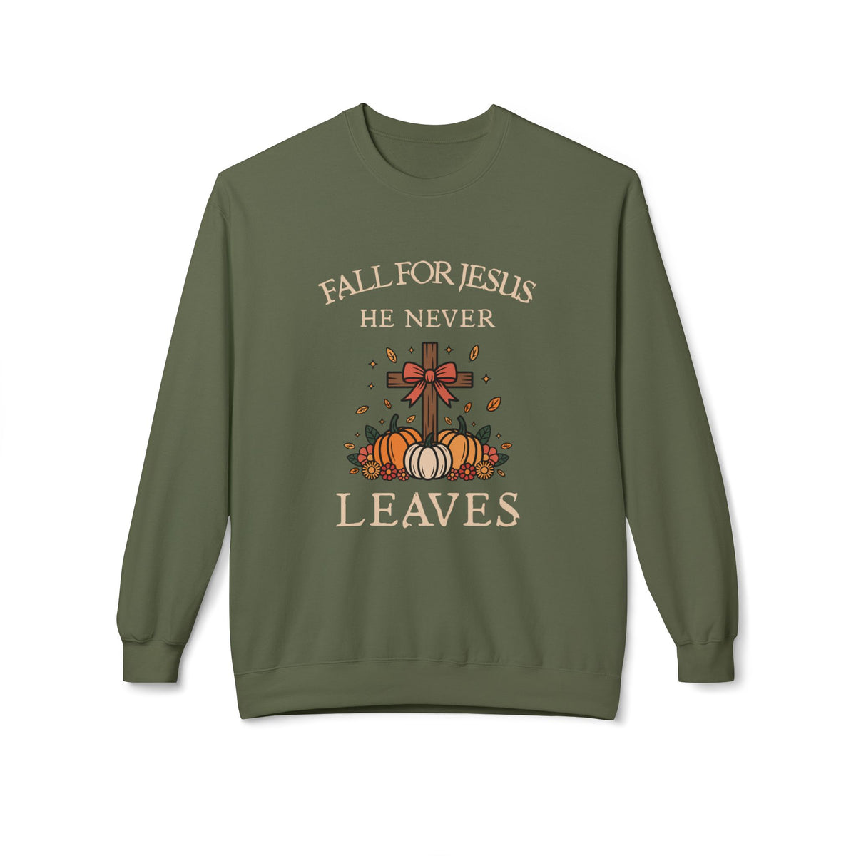 Christian Fall Sweatshirt — "Fall for Jesus He Never Leaves" Crewneck