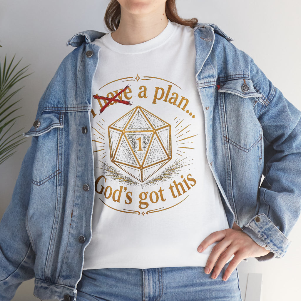 I XhaveX a plan... God's Got This D20 T‑Shirt