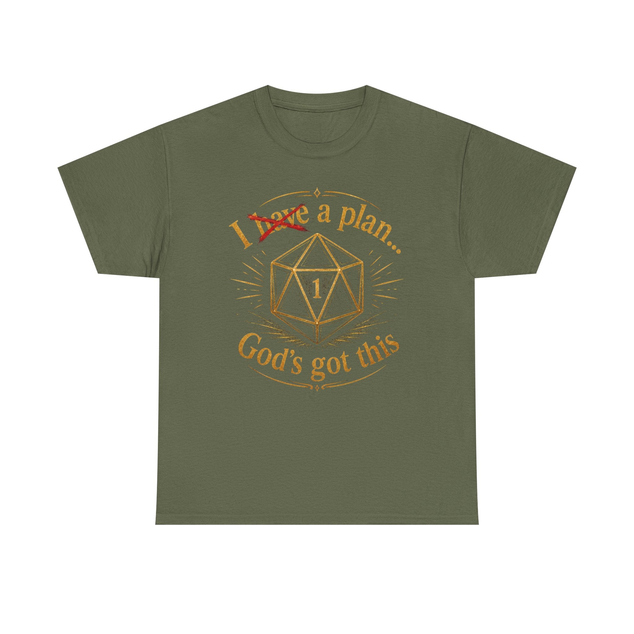 I XhaveX a plan... God's Got This D20 T‑Shirt