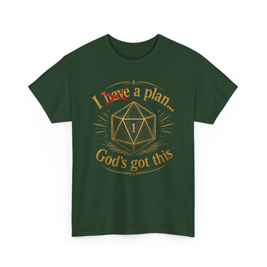 I XhaveX a plan... God's Got This D20 T‑Shirt