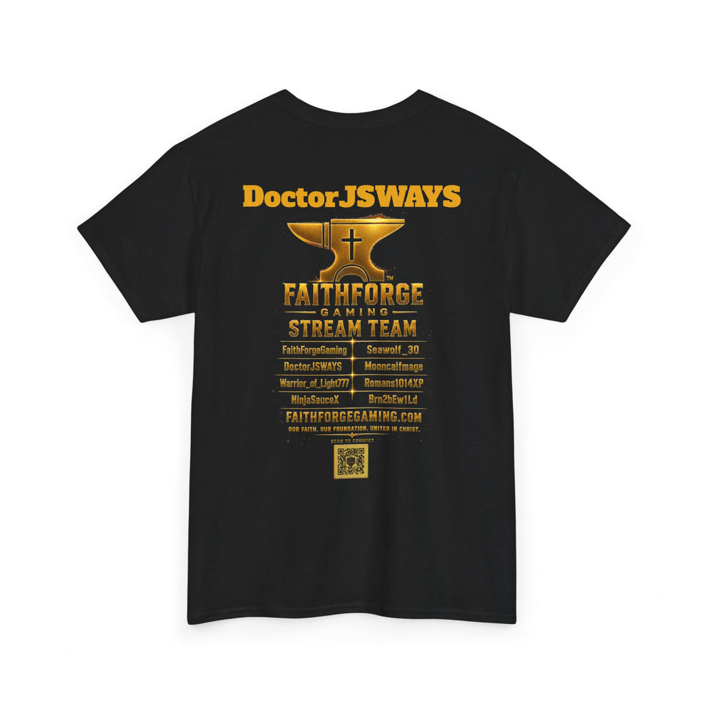 FaithForgeGaming Tee — FaithForge Stream Team Black Graphic T‑Shirt -DoctorJSWAYS