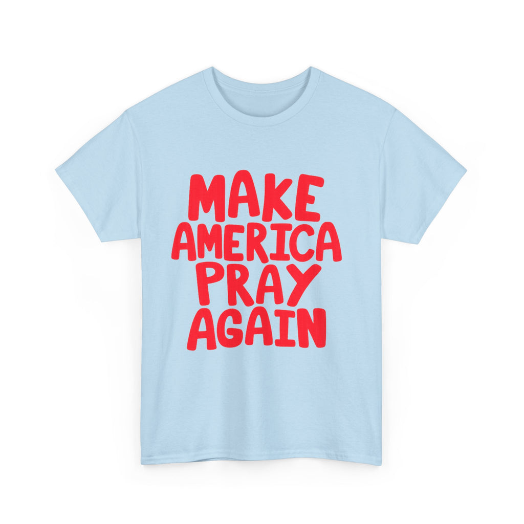 Make America Pray Again Tee