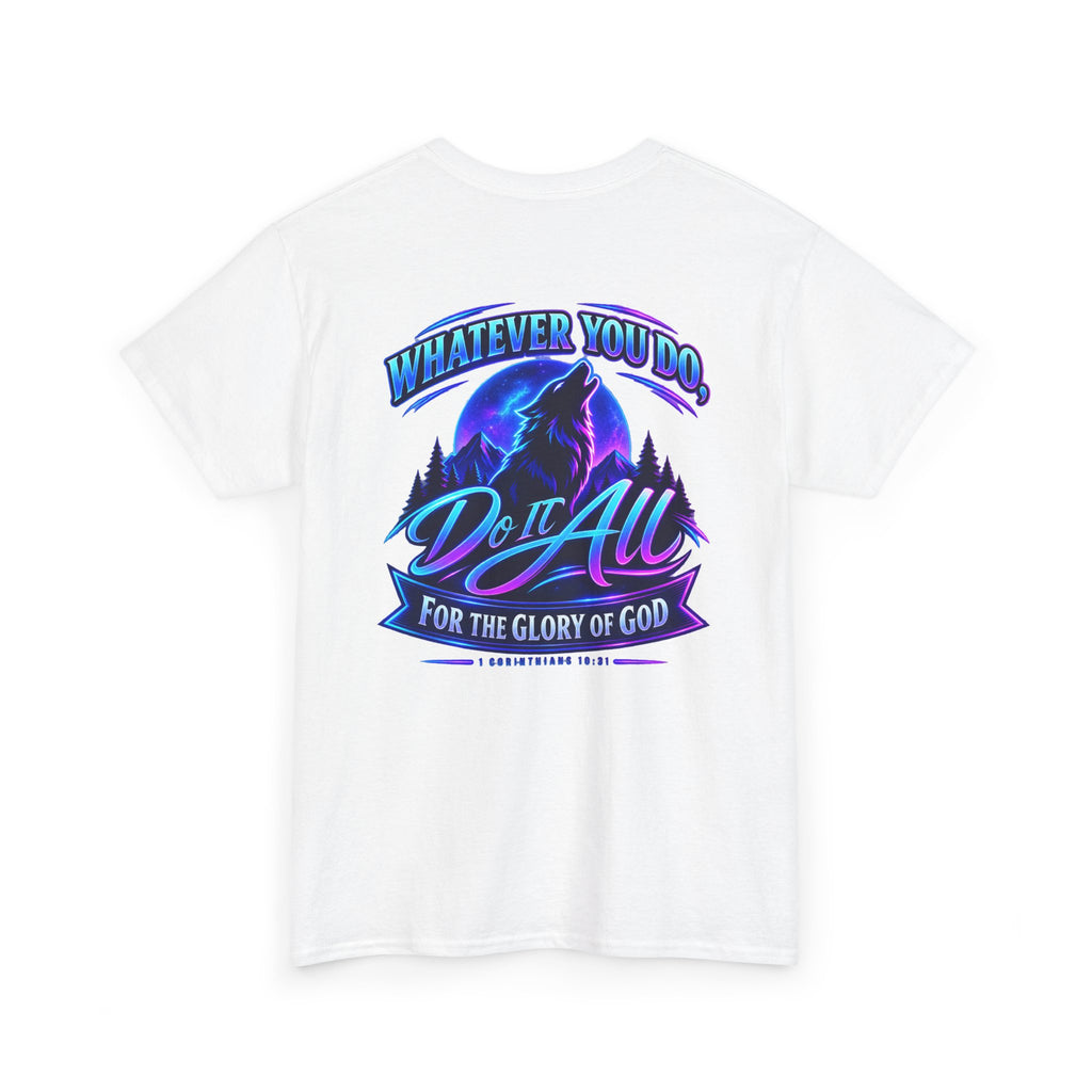 Seawolf_30 Graphic Tee — "Whatever You Do, Do It All for the Glory of God"