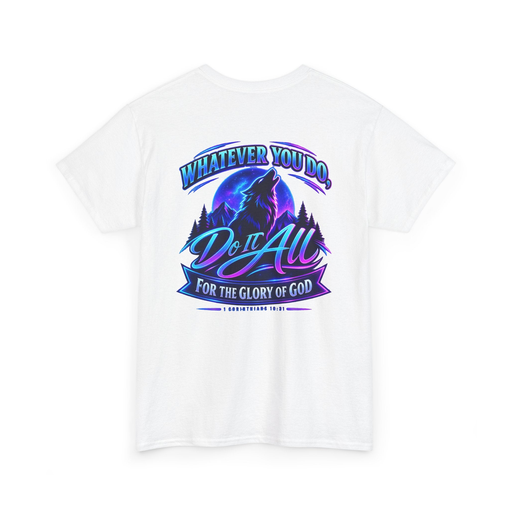 Seawolf_30 Graphic Tee — "Whatever You Do, Do It All for the Glory of God"