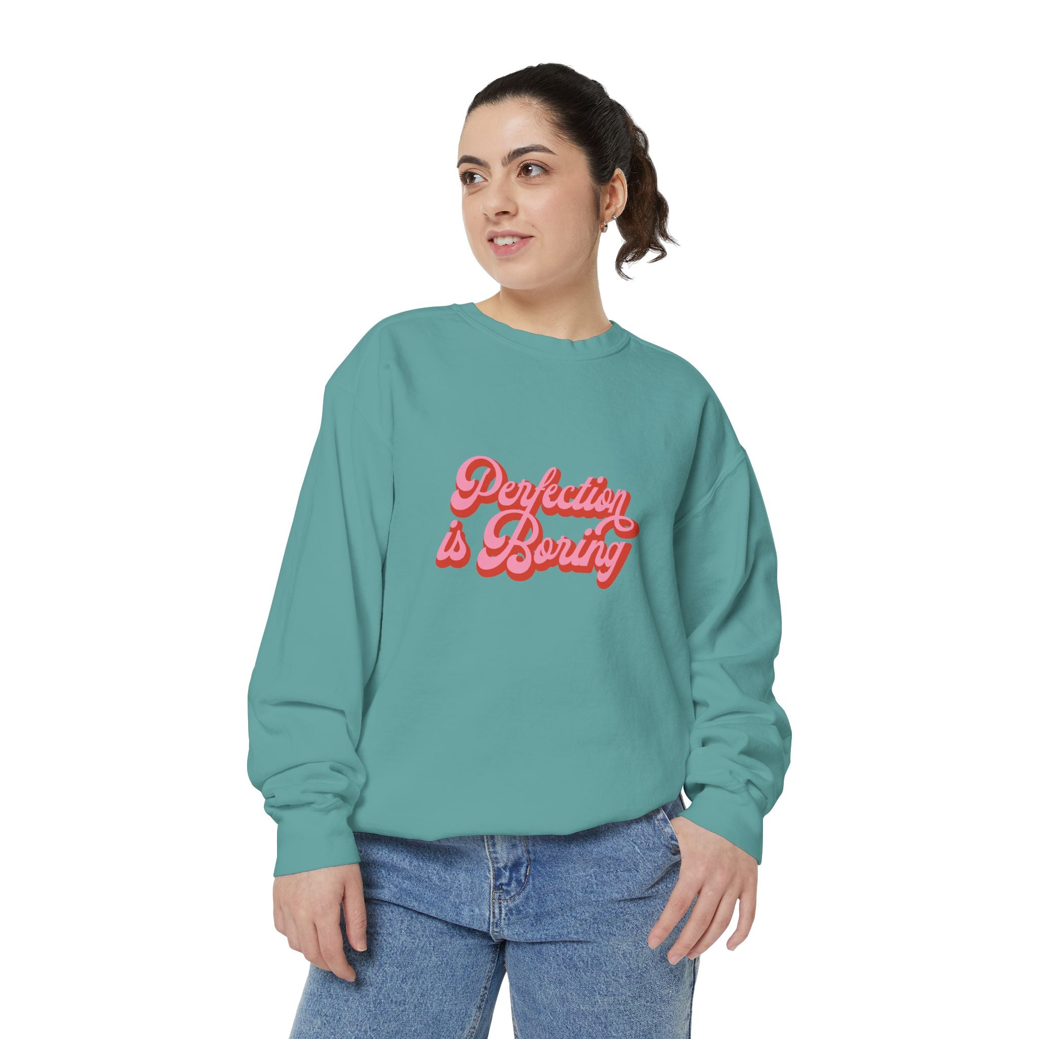 Sweatshirt — "Perfection is Boring" Retro Script Pullover