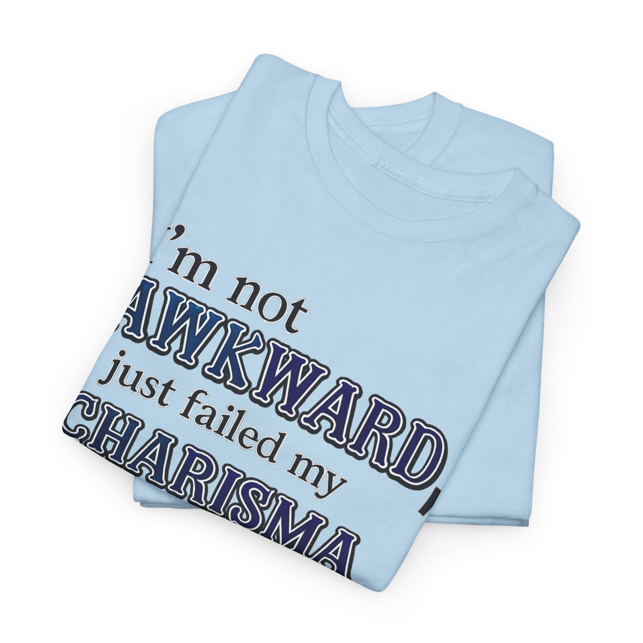 T-Shirt - "I’m Not Awkward, I Just Failed My Charisma Check" D20 RPG Tee