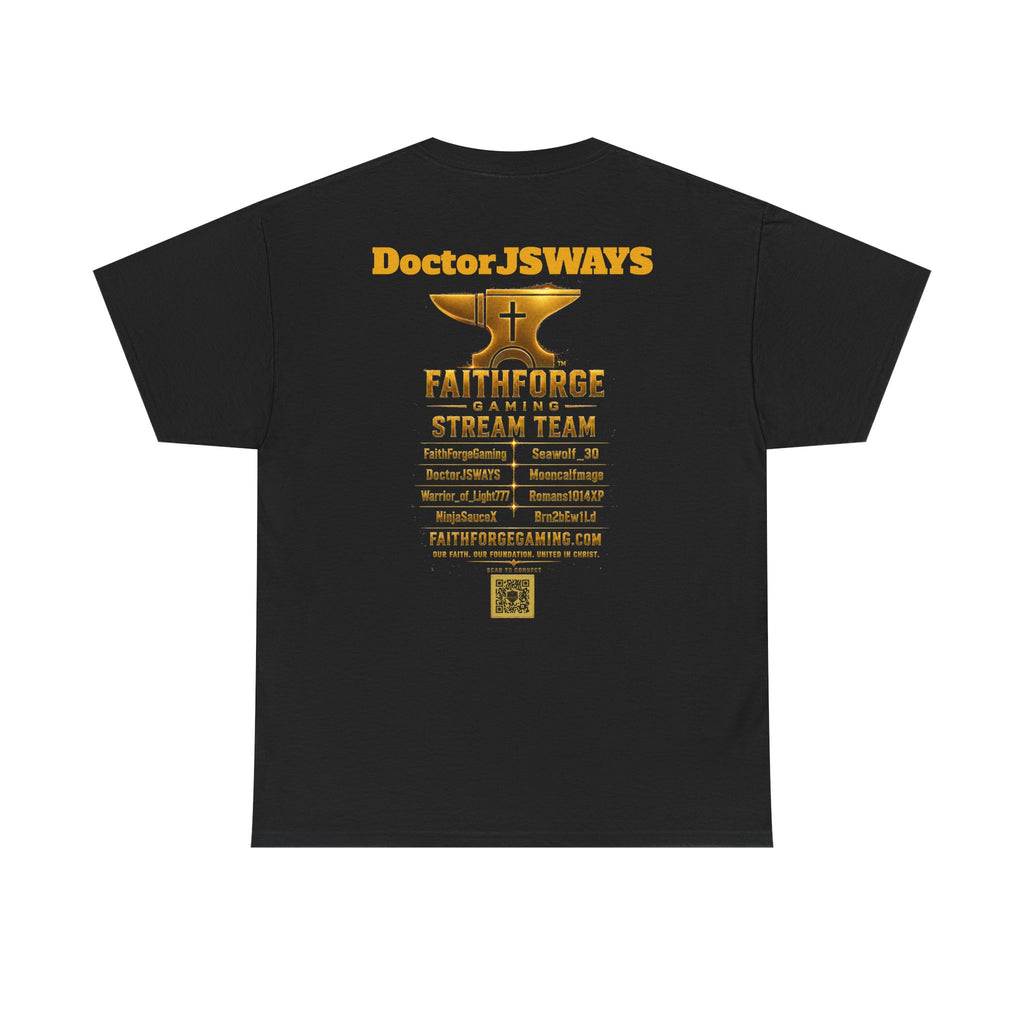 FaithForgeGaming Tee — FaithForge Stream Team Black Graphic T‑Shirt -DoctorJSWAYS