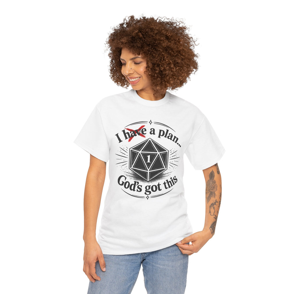 I XhaveX a plan... God’s Got This T-Shirt Dark — D20 Dice Faith Gamer Tee