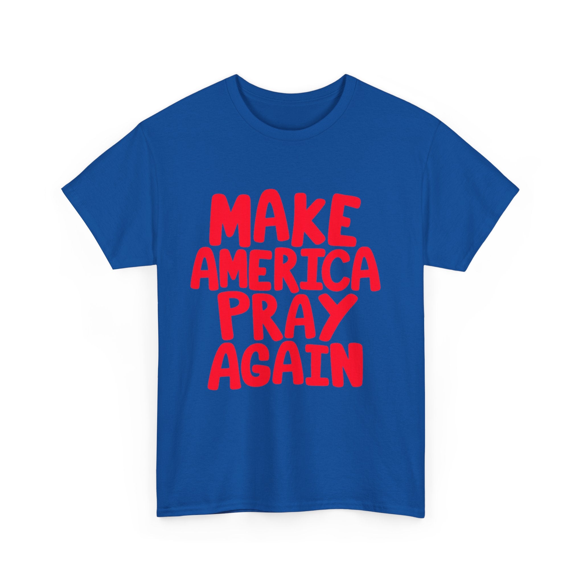 Make America Pray Again Tee