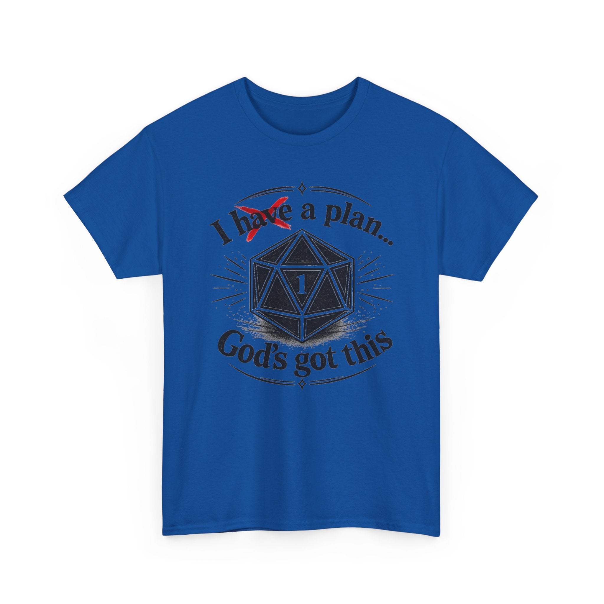 I XhaveX a plan... God’s Got This T-Shirt Dark — D20 Dice Faith Gamer Tee