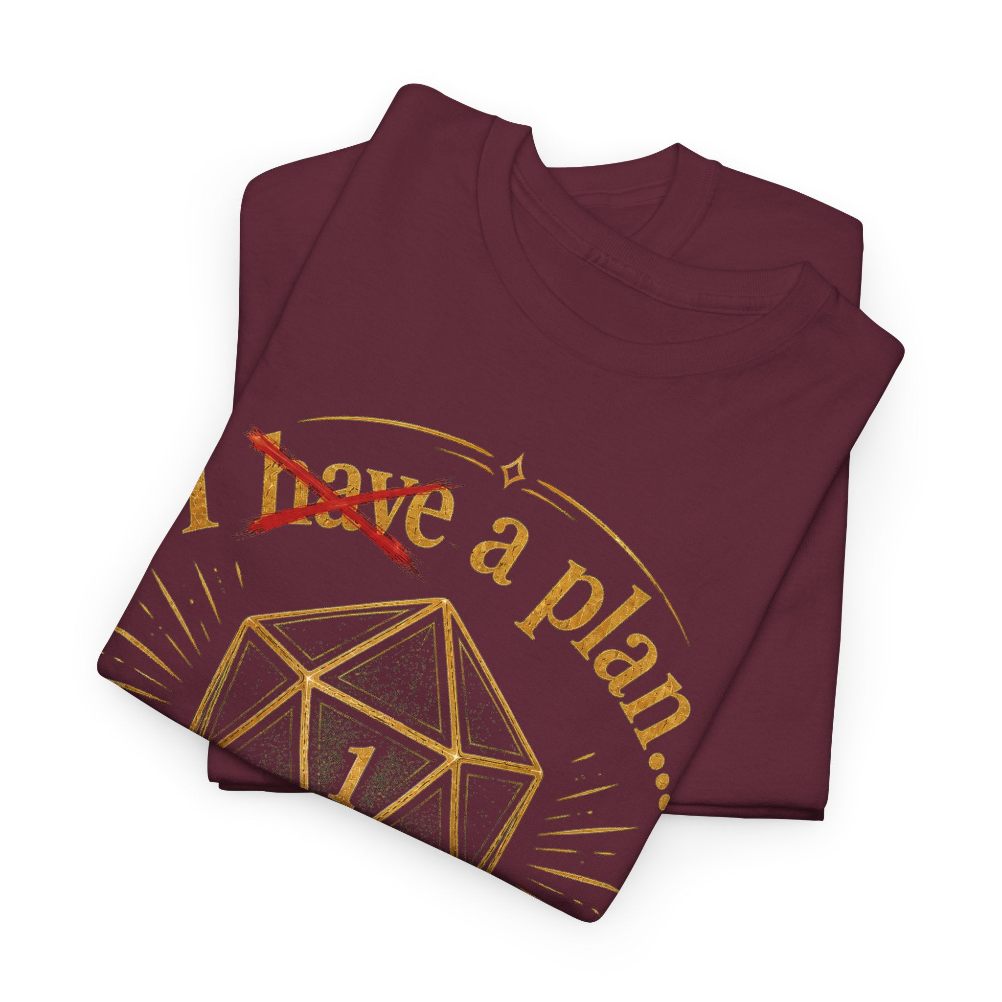 I XhaveX a plan... God's Got This D20 T‑Shirt