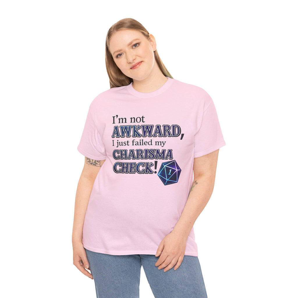 T-Shirt - "I’m Not Awkward, I Just Failed My Charisma Check" D20 RPG Tee