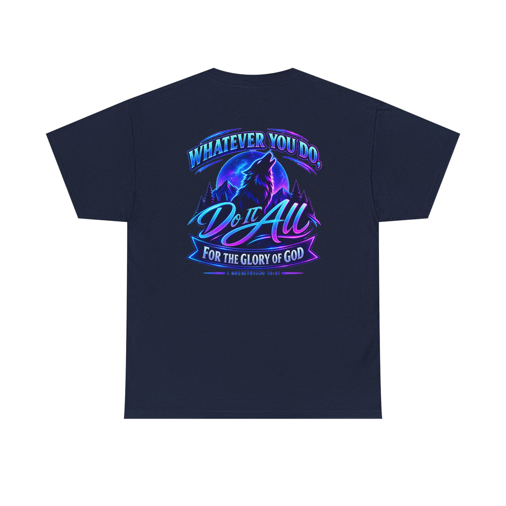 Seawolf_30 Graphic Tee — "Whatever You Do, Do It All for the Glory of God"