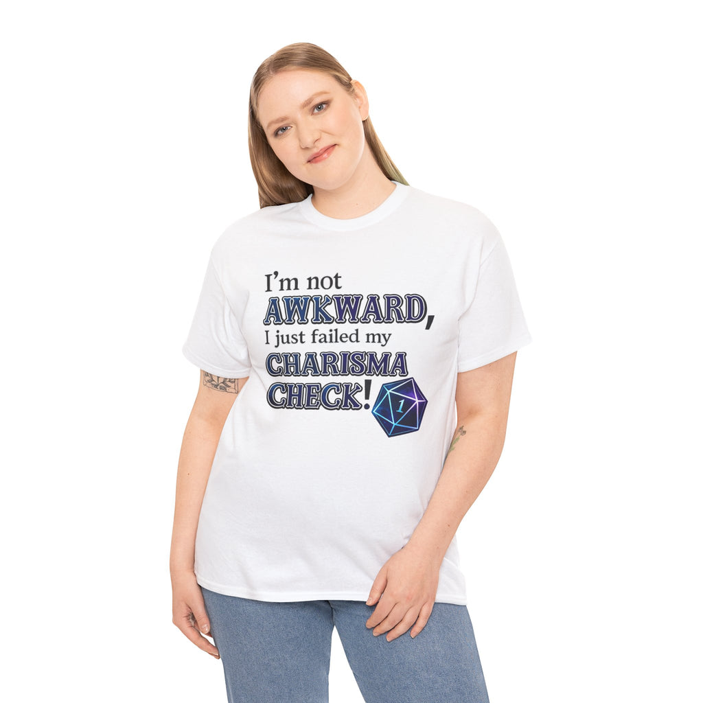 T-Shirt - "I’m Not Awkward, I Just Failed My Charisma Check" D20 RPG Tee